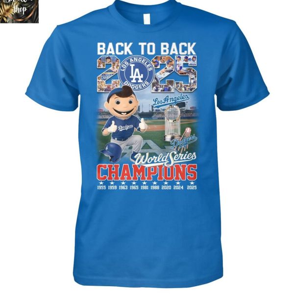 Los Angeles Dodgers World Series Champions 2024 Back To 2025 T-Shirt